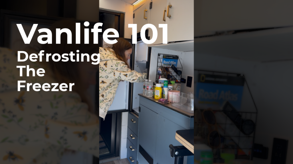 Vanlife 101: Defrosting The Freezer